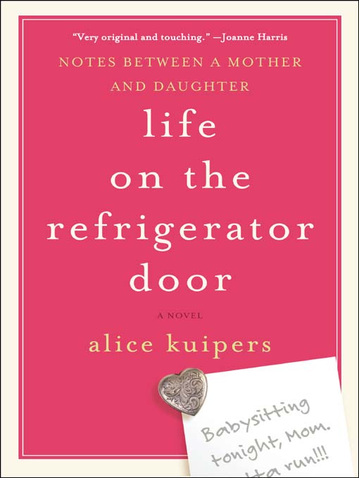 Title details for Life on the Refrigerator Door by Alice Kuipers - Available